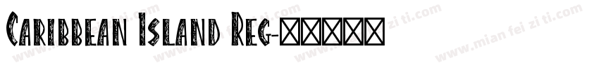Caribbean Island Reg字体转换